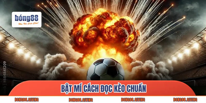 Bật mí cách đọc kèo chuẩn